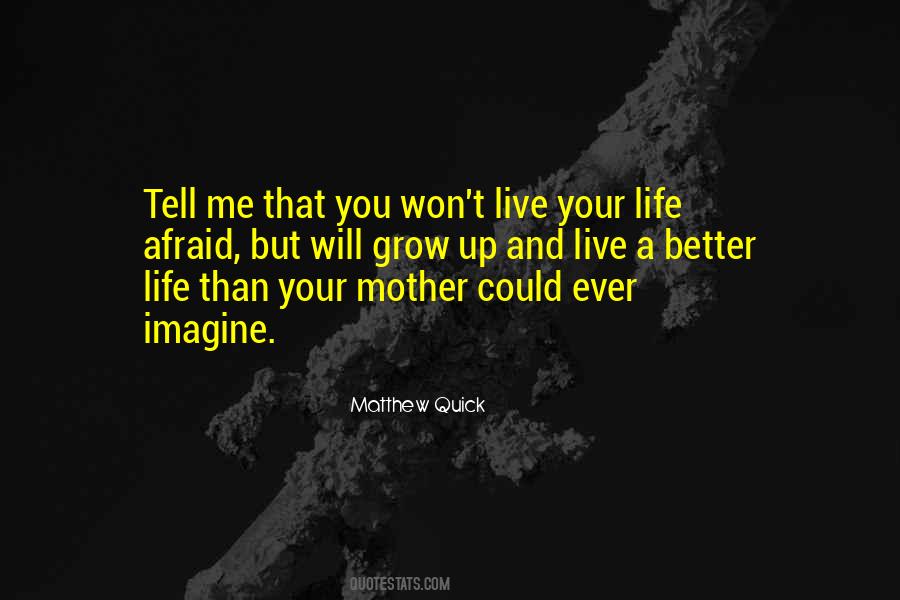 Live The Life You Imagine Quotes #1006398