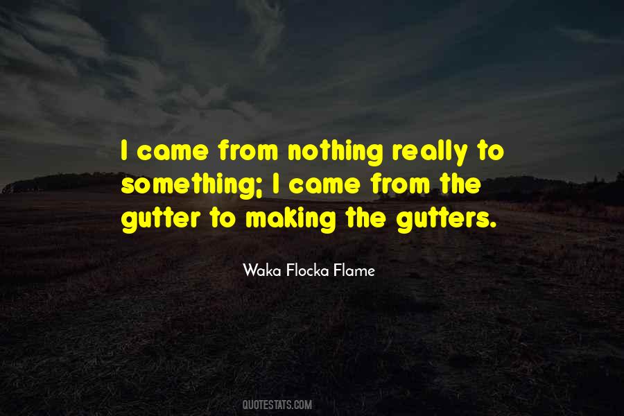 Quotes About Making Something From Nothing #1474701