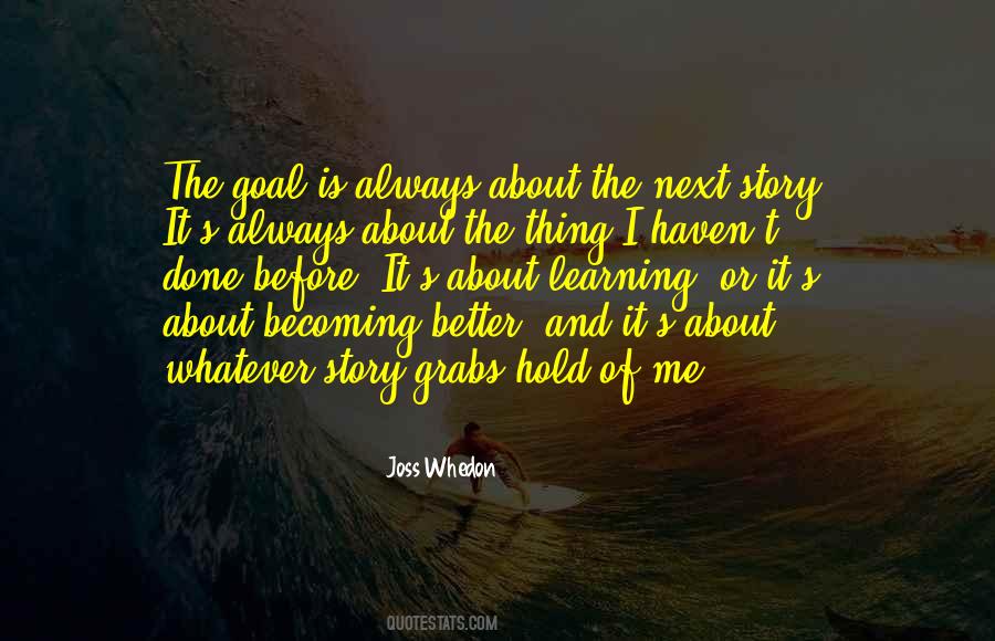 Learning Always Quotes #458061