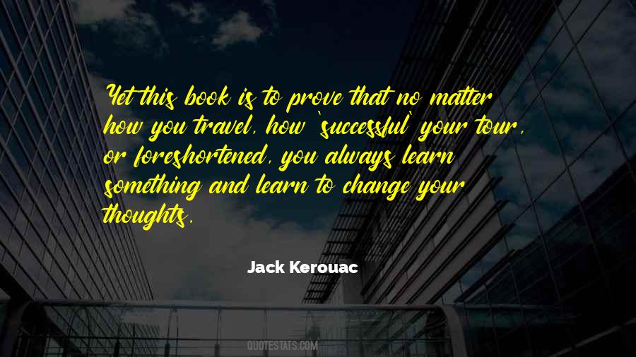 Learning Always Quotes #487411
