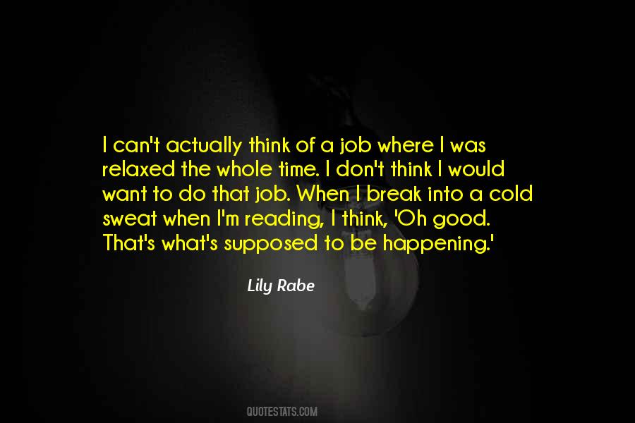 I Want A Break Quotes #563447
