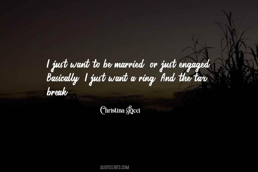 I Want A Break Quotes #904712