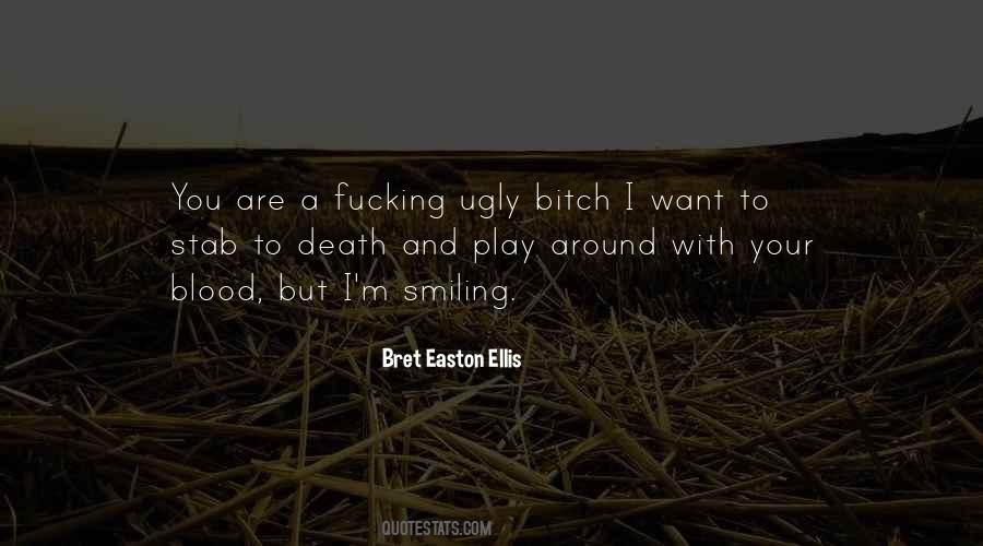 Easton Ellis Quotes #463478