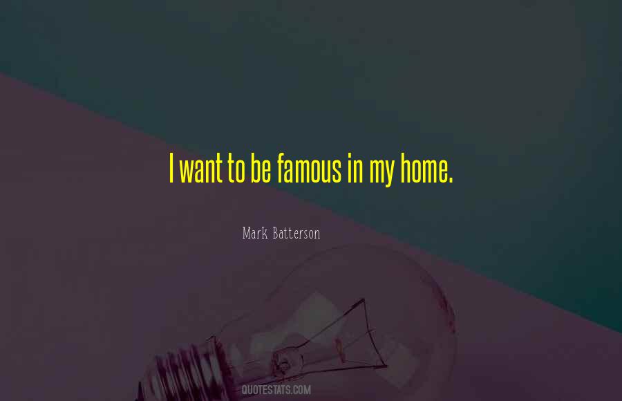 I Want To Be Home Quotes #1051316
