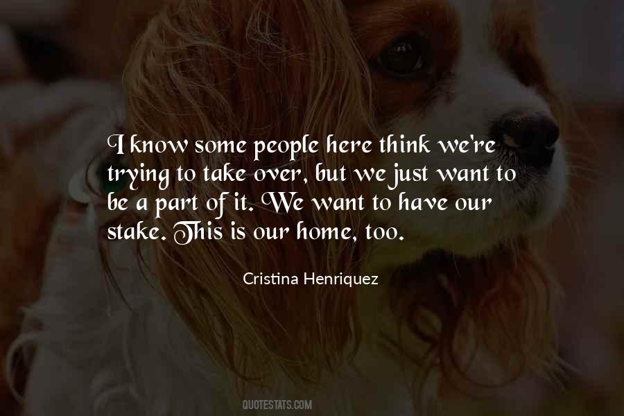 I Want To Be Home Quotes #1464391