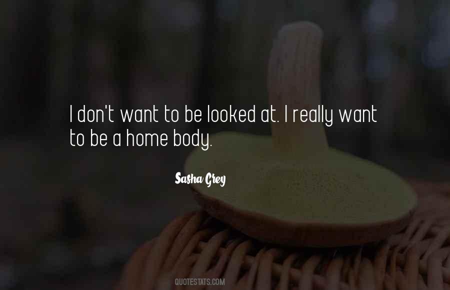 I Want To Be Home Quotes #1866325
