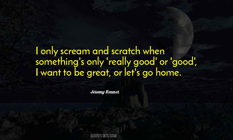 I Want To Be Home Quotes #802422
