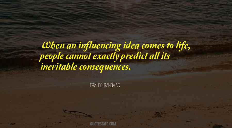 Quotes About Influencing People #577037