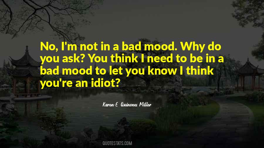 No Mood Quotes #725866
