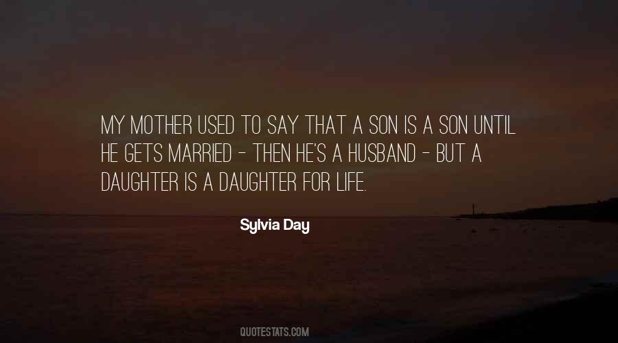 My Mother Is My Life Quotes #1246912
