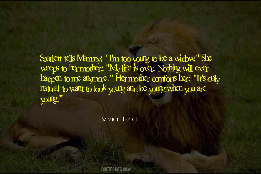 My Mother Is My Life Quotes #1414495