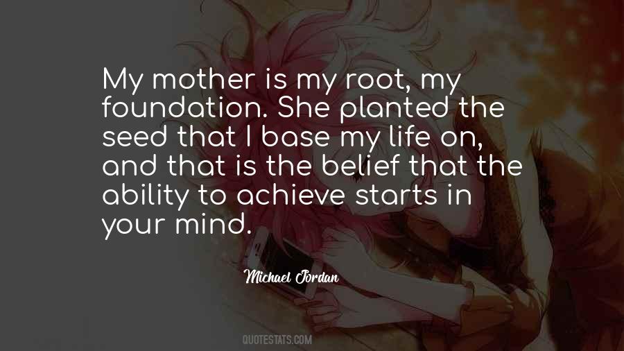 My Mother Is My Life Quotes #1627294