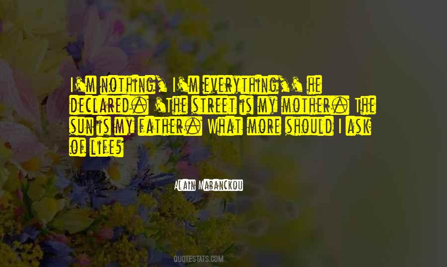 My Mother Is My Life Quotes #1703791