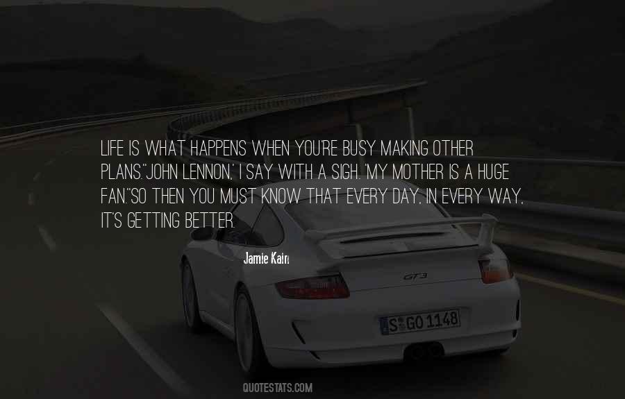 My Mother Is My Life Quotes #750840