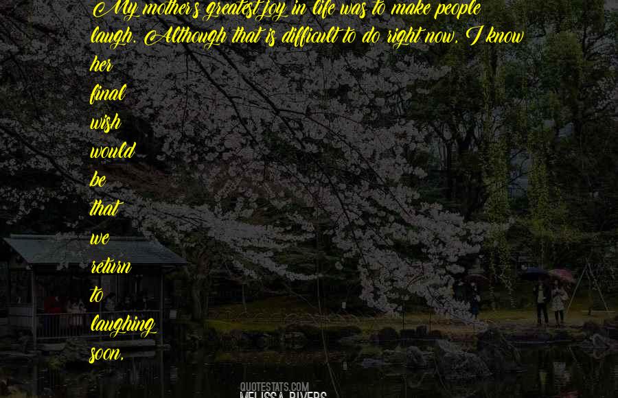 My Mother Is My Life Quotes #855575