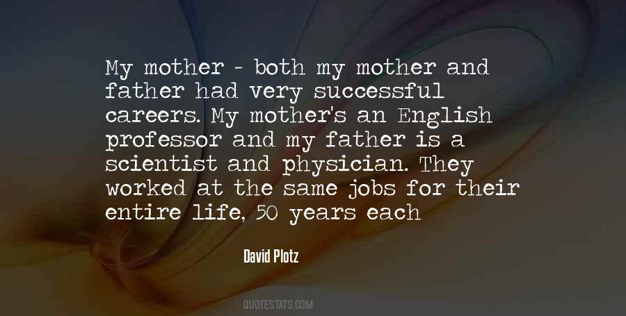 My Mother Is My Life Quotes #988888