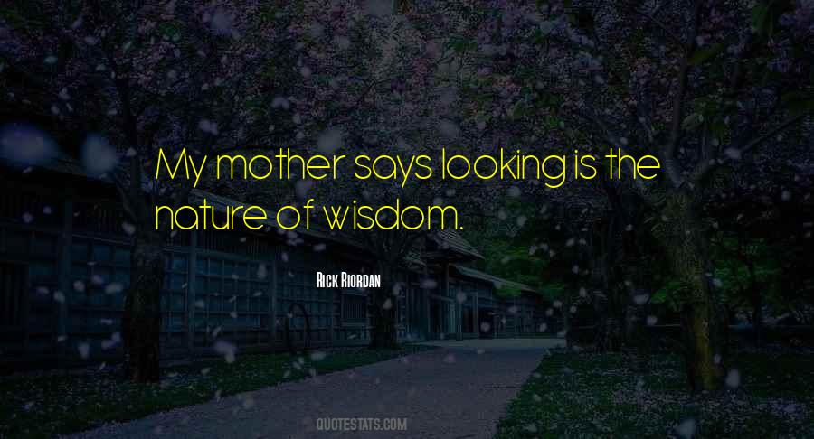 Nature Looking Quotes #1171113