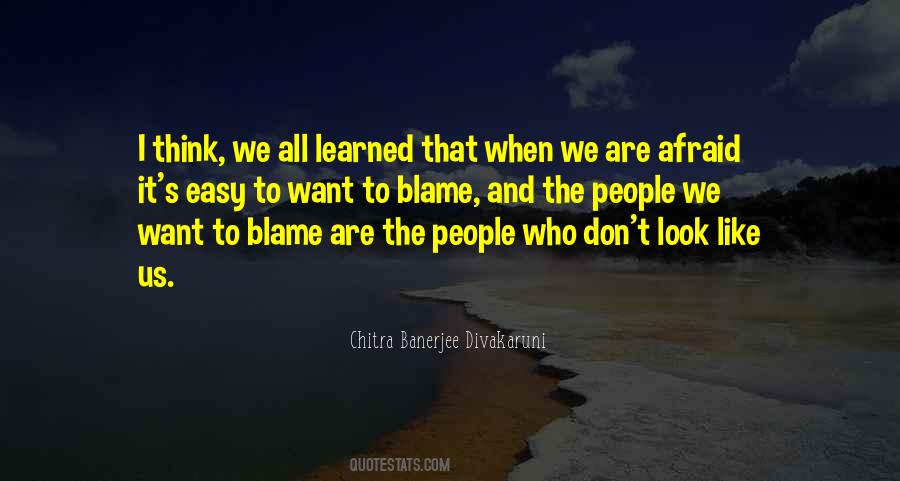 Easy To Blame Quotes #261420