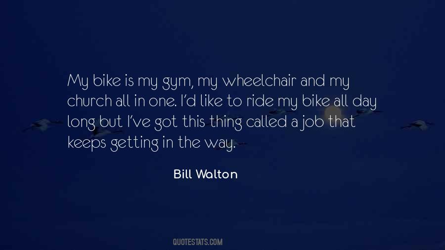 Ride My Bike Quotes #1123412