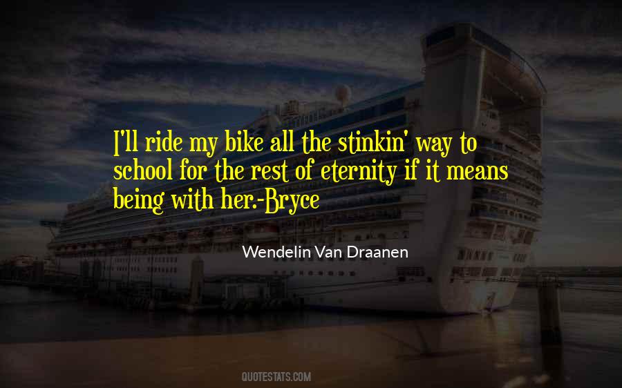 Ride My Bike Quotes #1177139