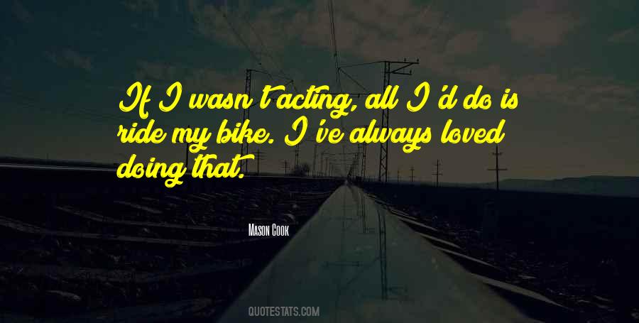 Ride My Bike Quotes #611835
