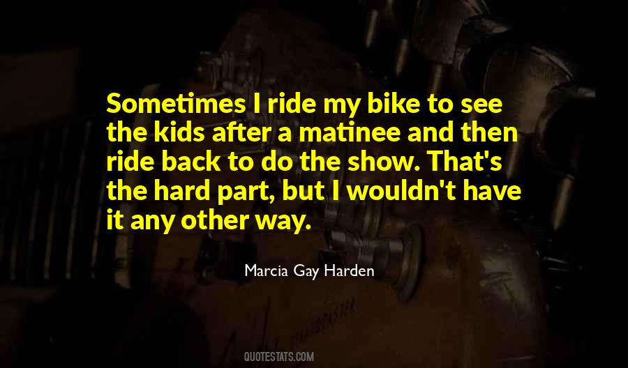 Ride My Bike Quotes #9665