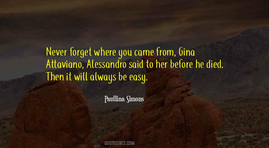 Easy To Forget Me Quotes #129184