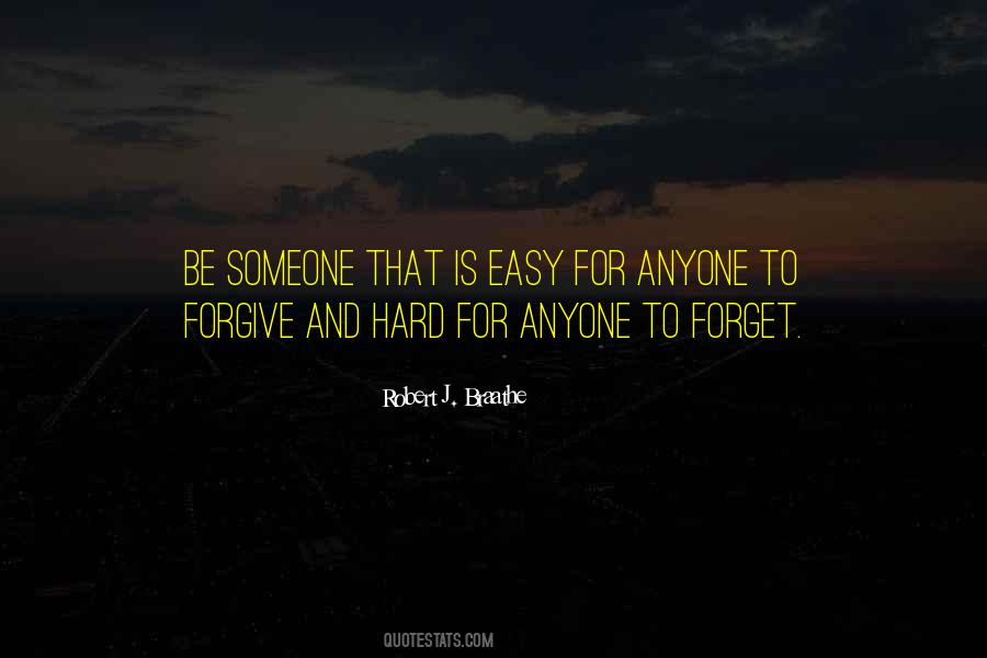 Easy To Forget Me Quotes #193032