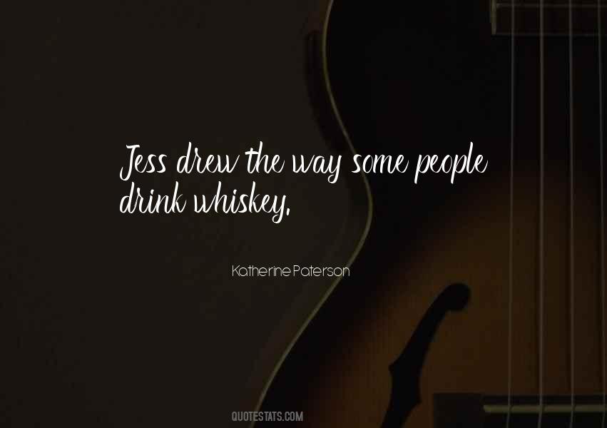 Whiskey Drink Quotes #1420834