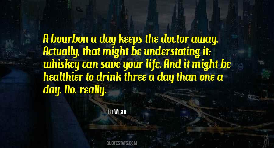 Whiskey Drink Quotes #432323