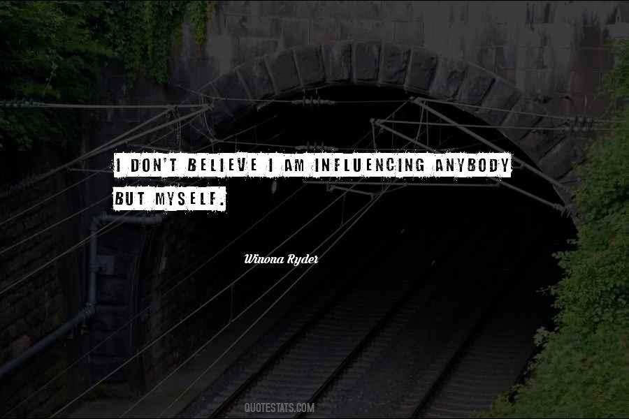 Quotes About Influencing #480226