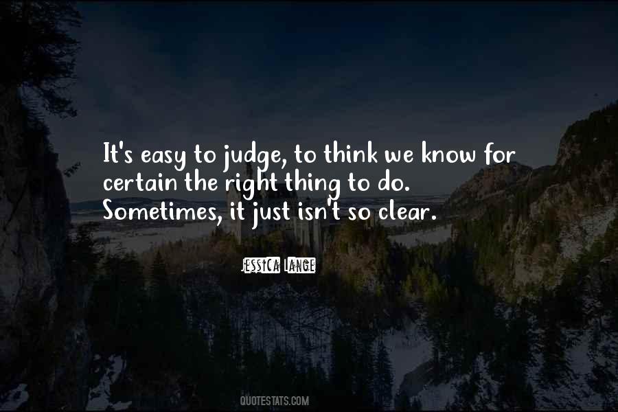 Easy To Judge Others Quotes #1326198