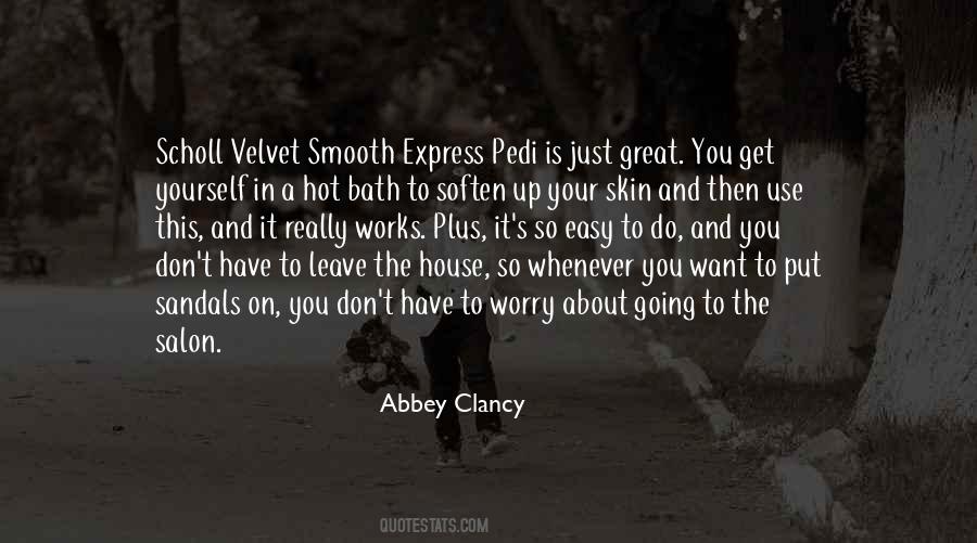 Easy To Leave Quotes #547023