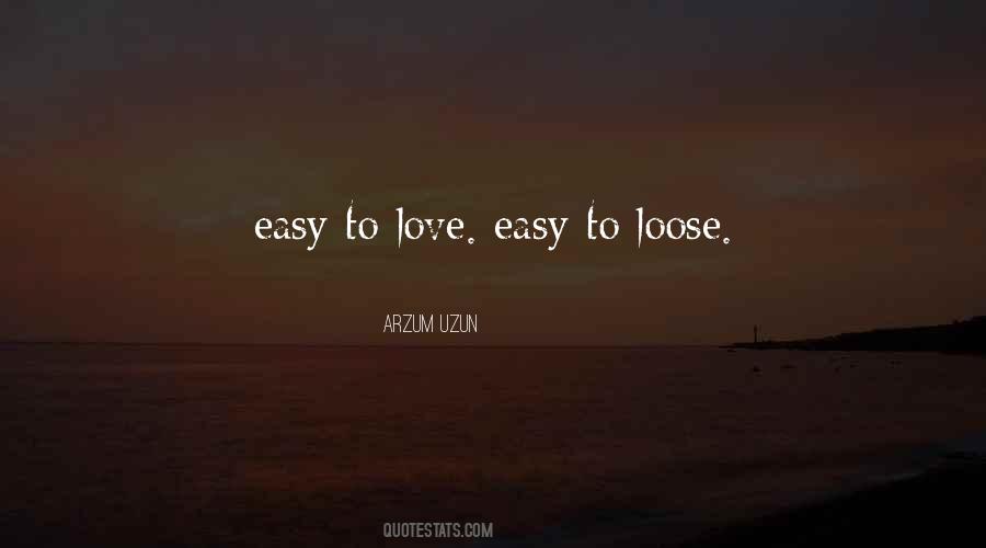 Easy To Love Quotes #1123260