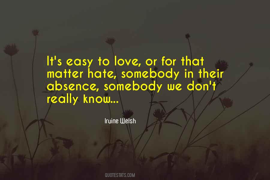 Easy To Love Quotes #1248659