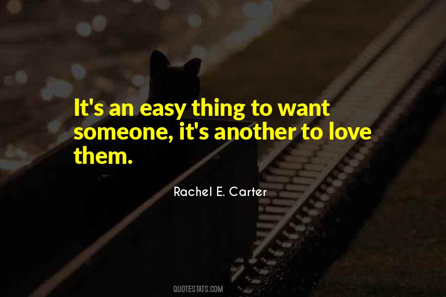 Easy To Love Someone Quotes #540872