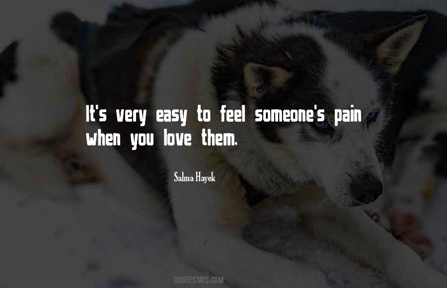 Easy To Love Someone Quotes #981931