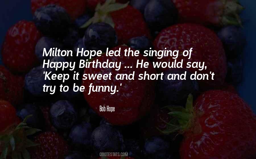 Singing Happy Birthday Quotes #729274