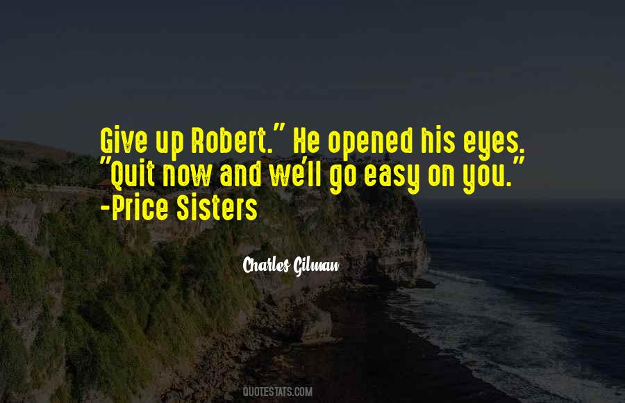 Easy To Quit Quotes #1284619