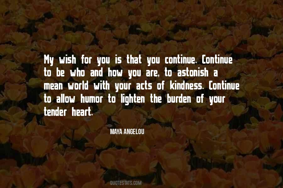 Kindness In Your Heart Quotes #156191