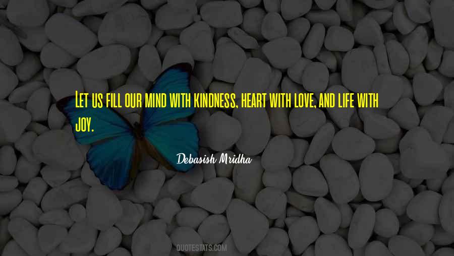 Kindness In Your Heart Quotes #78540