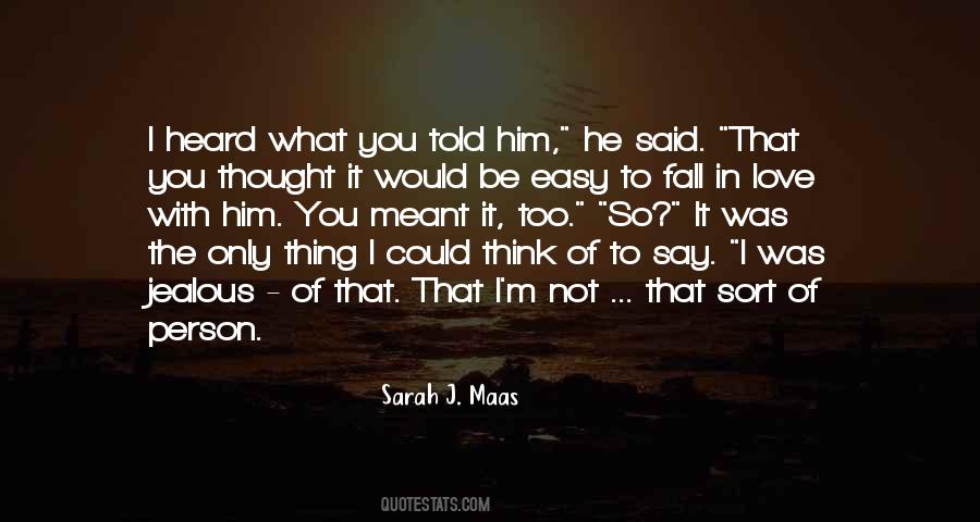 Easy To Say I Love You Quotes #147519