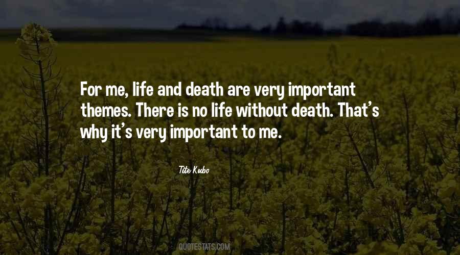 There Is No Life Quotes #404125