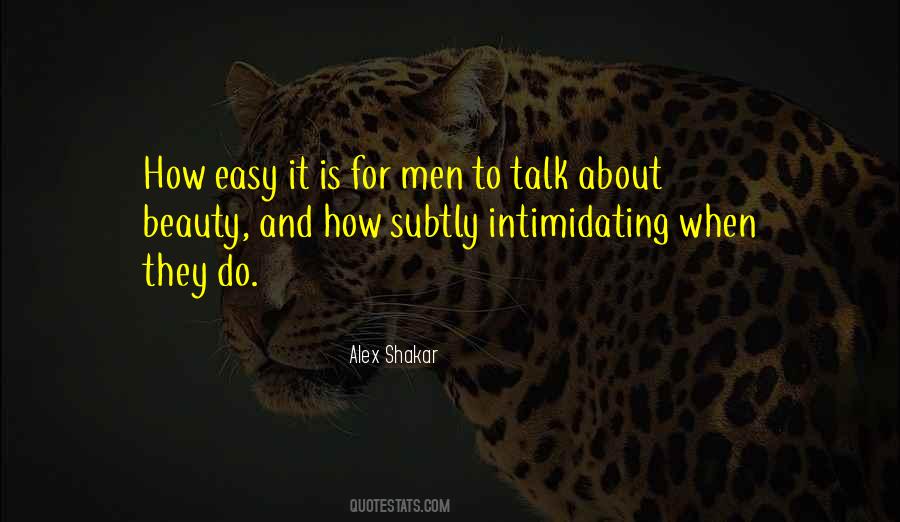 Easy To Talk To Quotes #1010468