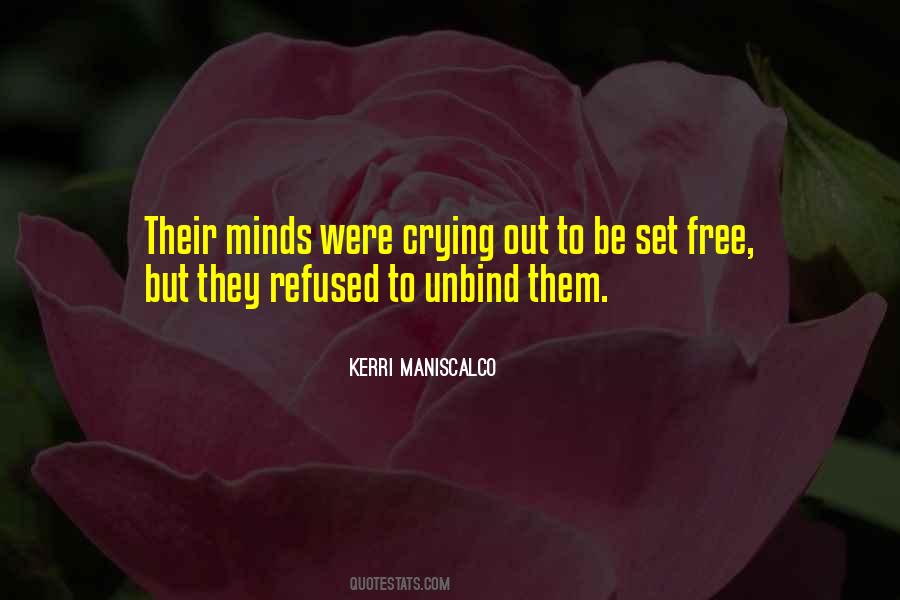 To Be Set Free Quotes #1047878
