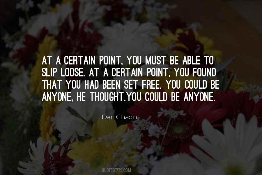 To Be Set Free Quotes #1159535