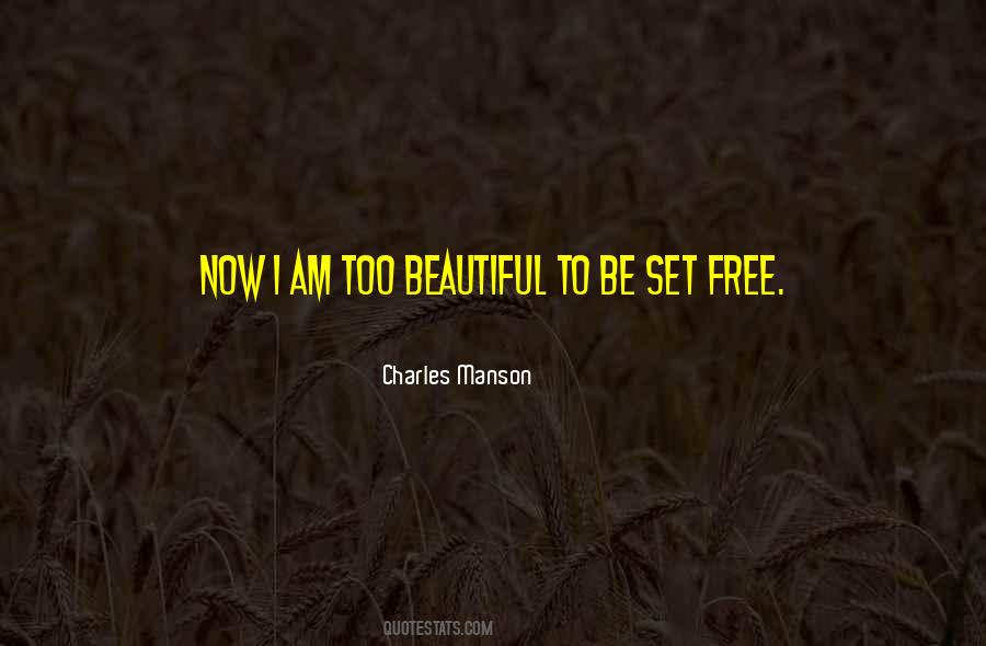 To Be Set Free Quotes #1173442