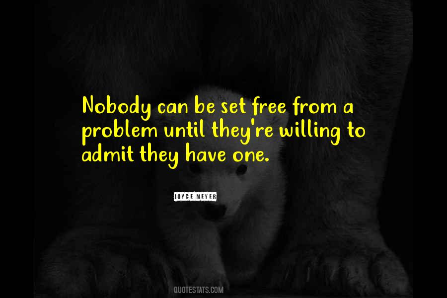 To Be Set Free Quotes #227824