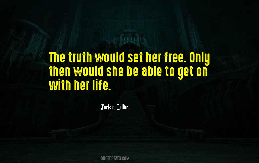 To Be Set Free Quotes #229210