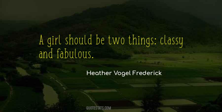 A Classy Girl Quotes #1802275